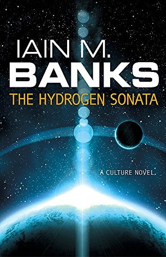 Iain M. Banks: The Hydrogen Sonata (Hardcover, 2012, Orbit, Brand: Orbit)