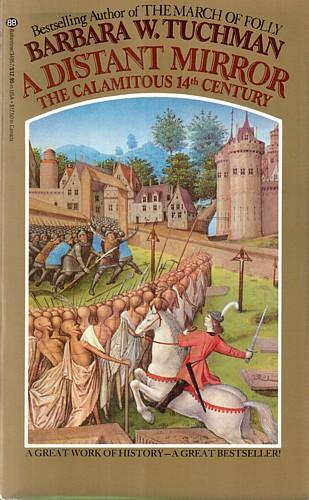 Barbara W. Tuchman: A Distant Mirror (Paperback, 1987, Ballantine Books)