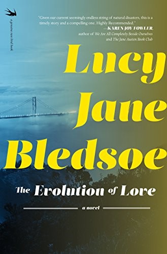 Lucy Jane Bledsoe: The Evolution of Love (Paperback, 2018, Rare Bird Books, A Vireo Book)