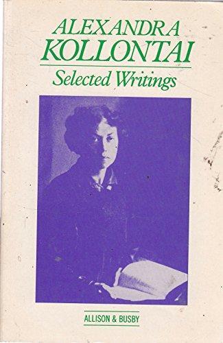 Alexandra Kollontai: Selected writings of Alexandra Kollontai (1977, Allison & Busby)