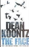 Dean Koontz: The Face (Paperback, 2004, HarperCollins Publishers Ltd)