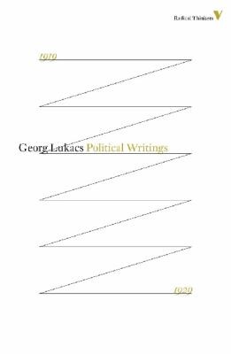 György Lukács: Tactics And Ethics 19191929 The Questions Of Parliamentarianism And Other Essays (2013, Verso Books)