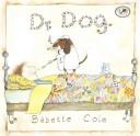Babette Cole: Dr. Dog (1994, Knopf)