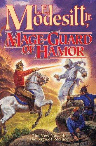 L. E. Modesitt Jr.: Mage-Guard of Hamor (Hardcover, 2008, Tor Books)