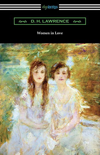 D. H. Lawrence, D. H. Lawrence: Women in Love (Paperback, 2019, Digireads.com, Digireads.com Publishing)