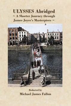 Michael Fallon, James Joyce: Ulysses - Abridged (2022, Chapbook Press)