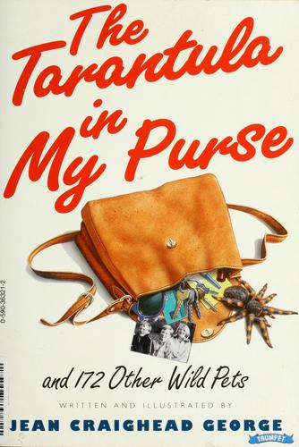 Jean Craighead George: The tarantula in my purse (1997, Scholastic)