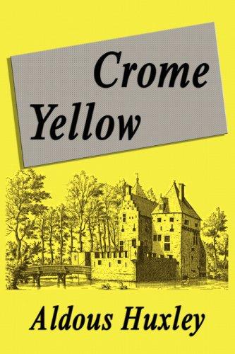 Aldous Huxley: Crome Yellow (2007, FQ Publishing)
