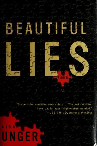 Lisa Unger: Beautiful lies (2006, Shaye Areheart Books)