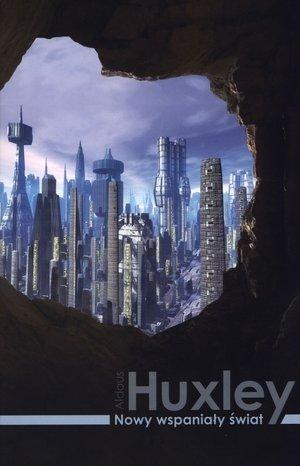 Aldous Huxley: Nowy wspanialy swiat (Polish language, 2016)