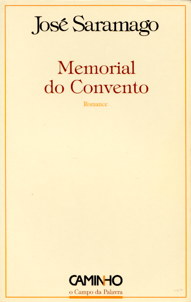 José Saramago: Memorial do Convento (Portuguese language, 1982, Editorial Caminho)