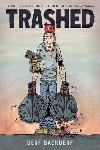 Derf Backderf: Trashed (Harry N. Abrams)