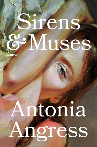 Antonia Angress: Sirens and Muses (2022, Random House Publishing Group)