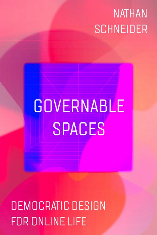 Nathan Schneider, Darija Medic: Governable Spaces (Paperback, en language)