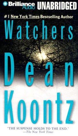 Dean Koontz: Watchers (2004, Brilliance Audio Unabridged)