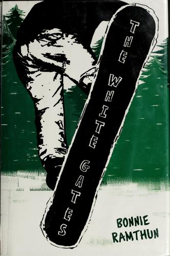 Bonnie Ramthun: The White Gates (2008, Random House)