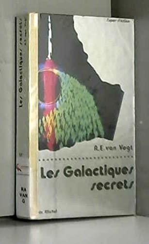 A. E. van Vogt: Les Galactiques secrets (French language, 1978, Éditions Albin Michel)