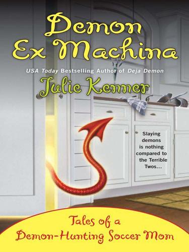 Julie Kenner: Demon Ex Machina (EBook, 2009, Penguin USA, Inc.)