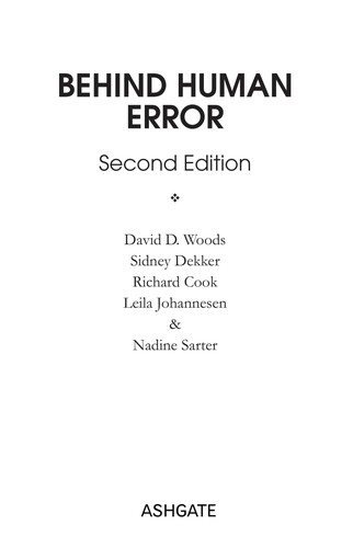 David D. Woods: Behind human error (2010, Ashgate)