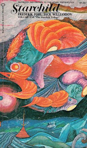 Frederik Pohl, Jack Williamson: Starchild (Paperback, 1973, Ballantine Books)