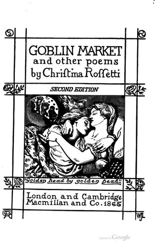 Christina Georgina Rosetti: Goblin Market (Hardcover, 1865, Macmillan and Co.)