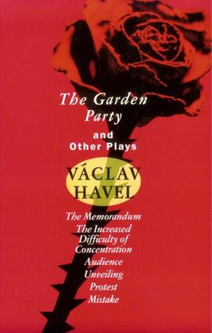 Václav Havel: The garden party and other plays (1993, Grove Press)