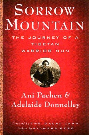 14th Dalai Lama, Adelaide Donnelley, Ani Pachen, Richard Gere: Sorrow Mountain (Hardcover, Kodansha America)