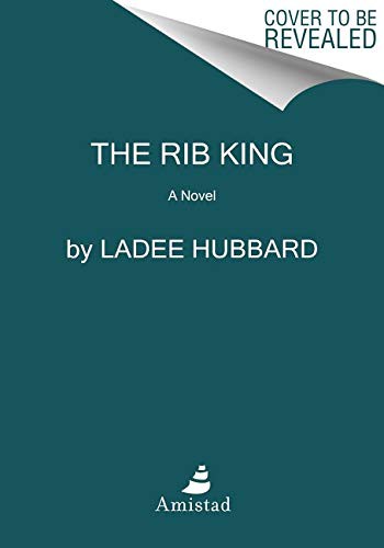 Ladee Hubbard: The Rib King (Paperback, 2021, Amistad)