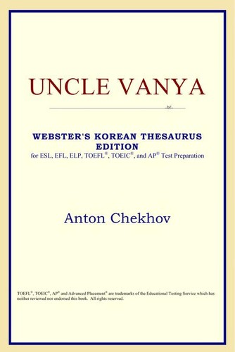 ICON Reference: Uncle Vanya (Webster's Korean Thesaurus Edition) (Paperback, 2005, ICON Classics)