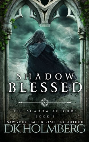 D.K. Holmberg: Shadow Blessed (Paperback, 2016, Createspace Independent Publishing Platform, CreateSpace Independent Publishing Platform)