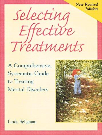Linda Seligman: Selecting effective treatments (1998, Jossey Bass Publishers)
