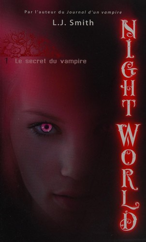 L. J. Smith: Night World (French language, 2009, Éd. de Noyelles)