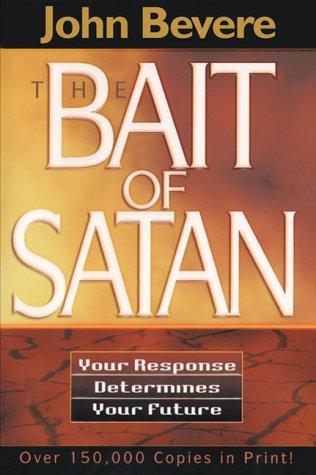 John Bevere: The bait of Satan (1994, Creation House)