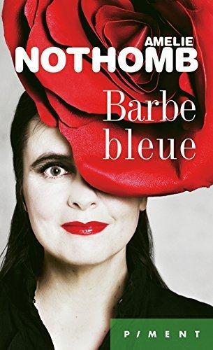 Amélie Nothomb: Barbe Bleue (French language, 2013)