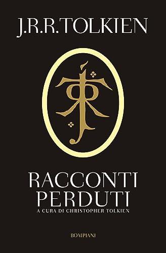 J. R. R. Tolkien, Christopher Tolkien(duplicate): Racconti perduti (The History of Middle-Earth, #2) (Italian language, 2013)