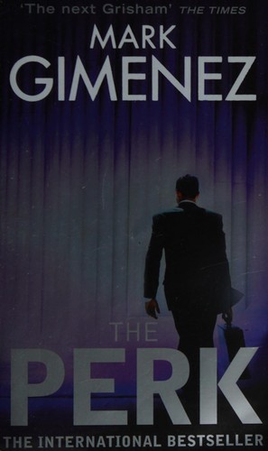 Mark Gimenez: The perk (2009, Sphere)