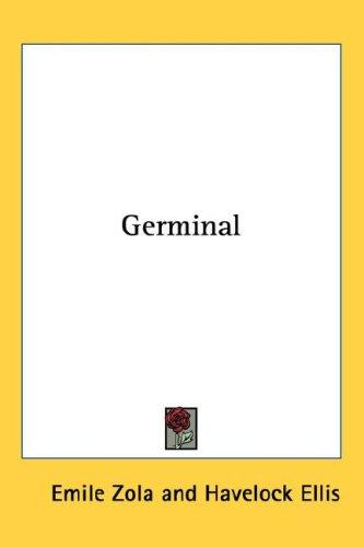 Émile Zola: Germinal (Hardcover, 2005, Kessinger Publishing, LLC)