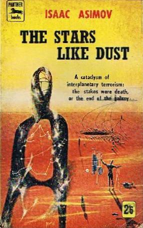 Isaac Asimov: The Stars, Like Dust (1958, Panther)