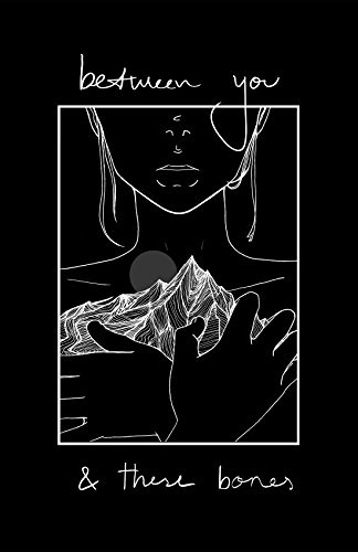 F. D. Soul: Between You and These Bones (Paperback, 2018, Vi Verbis Press)