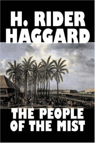 Henry Rider Haggard: The People of the Mist (Hardcover, 2007, Aegypan)