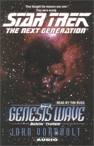 John Vornholt: The Genesis Wave, Book 3 (Star Trek: The Next Generation) (AudiobookFormat, 2002, Audioworks)