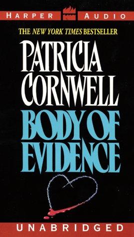 Patricia Cornwell: Body Of Evidence (AudiobookFormat, 2000, HarperAudio)