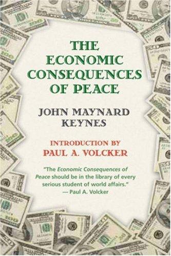 John Maynard Keynes: The Economic Consequences of the Peace (Paperback, 2007, Skyhorse Publishing)