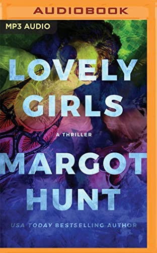 Kimberly Woods, Vivienne Leheny, Margot Hunt: Lovely Girls (AudiobookFormat, 2023, Brilliance Audio)