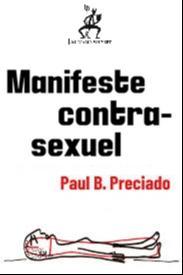 Paul B. Preciado DUPLICATE: Manifeste contra-sexuel (French language, 2024, Au Diable Vauvert)