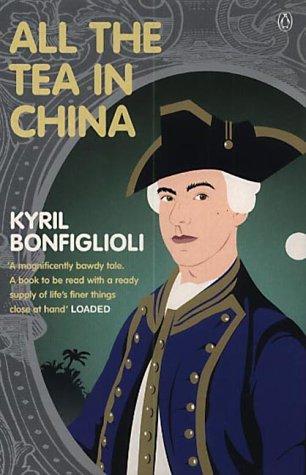Kyril Bonfiglioli: All the Tea in China (2002, Penguin Books Ltd)
