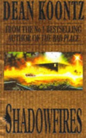 Dean Koontz, Dean Koontz: Shadowfires (Paperback, 1991, Feature)