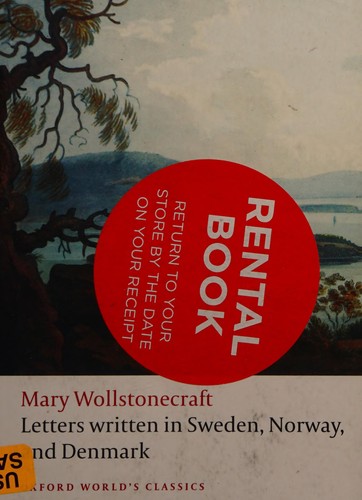 Mary Wollstonecraft: Letters written during a short residence in Sweden, Norway, and Denmark (2009, Oxford University Press)