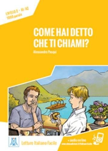 Alessandra Pasqui: Come hai detto che ti chiami? (Paperback, Italiano language, 2018, Alma Edizioni)