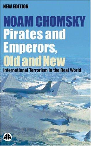 Noam Chomsky: Pirates and Emperors, Old and New (Hardcover, 2003, South End Press)